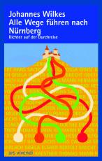 Cover-Bild Alle Wege führen nach Nürnberg