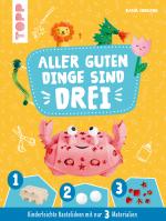 Cover-Bild Aller guten Dinge sind Drei Bastelbuch