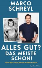 Cover-Bild Alles gut? Das meiste schon!