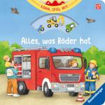 Cover-Bild Alles, was Räder hat - Fahrzeuge-Spielbuch mit Klappen, Drehscheiben, Schiebern