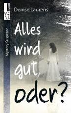 Cover-Bild Alles wird gut, oder?