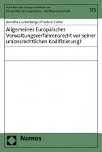 Cover-Bild Allgemeines Europäisches Verwaltungsverfahrensrecht vor seiner unionsrechtlichen Kodifizierung?