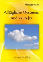 Cover-Bild Alltägliche Mysterien und Wunder