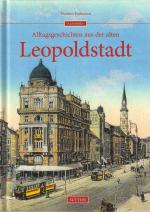Cover-Bild Alltagsgeschichten aus der alten Leopoldstadt