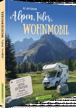 Cover-Bild Alpen, Täler, Wohnmobil