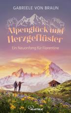 Cover-Bild Alpenglück und Herzgeflüster – Ein Neuanfang für Florentine