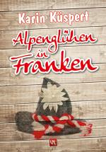 Cover-Bild Alpenglühen in Franken