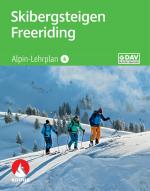 Cover-Bild Alpin-Lehrplan 4: Skibergsteigen - Freeriding