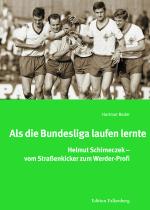 Cover-Bild Als die Bundesliga laufen lernte