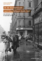 Cover-Bild Als die Eisenbahnstraße noch Ernst-Thälmann-Straße hieß
