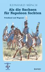 Cover-Bild Als die Sachsen für Napoleon fochten (1)