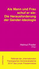 Cover-Bild Als Mann und Frau schuf er sie: Die Herausforderung der Gender-Ideologie