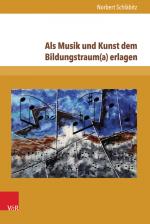 Cover-Bild Als Musik und Kunst dem Bildungstraum(a) erlagen