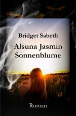 Cover-Bild Alsuna Jasmin - Sonnenblume