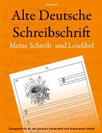 Cover-Bild Alte Deutsche Schreibschrift - Meine Schreib- und Lesefibel
