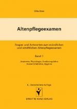 Cover-Bild Altenpflegeexamen - Fragen und Antworten zum mündlichen und schriftlichen Altenpflegeexamen