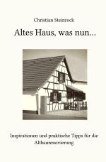 Cover-Bild Altes Haus, was nun...