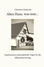 Cover-Bild Altes Haus, was nun...