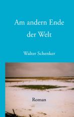 Cover-Bild Am andern Ende der Welt