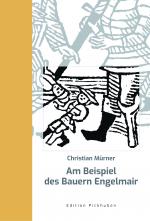 Cover-Bild Am Beispiel des Bauern Engelmair