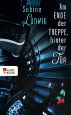 Cover-Bild Am Ende der Treppe, hinter der Tür