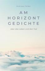 Cover-Bild Am Horizont Gedichte