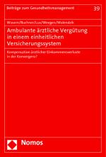Cover-Bild Ambulante ärztliche Vergütung in einem einheitlichen Versicherungssystem