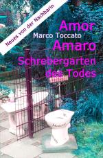 Cover-Bild Amor Amaro / Amor Amaro - Schrebergarten des Todes