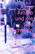Cover-Bild Amor Amaro / Amor Amaro und die tote Nachbarin