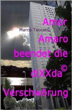 Cover-Bild Amor Amaro beendet die diXXda©-Verschwörung