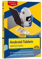 Cover-Bild Android Tablets optimal nutzen - aktuell zu Android 6 und Vorgängerversionen