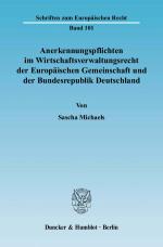 Cover-Bild Anerkennungspflichten im Wirtschaftsverwaltungsrecht der Europäischen Gemeinschaft und der Bundesrepublik Deutschland.