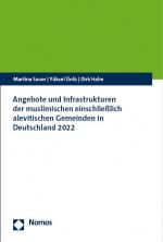 Cover-Bild Angebote und Infrastrukturen der muslimischen einschließlich alevitischen Gemeinden in Deutschland 2022