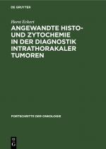 Cover-Bild Angewandte Histo- und Zytochemie in der Diagnostik intrathorakaler Tumoren