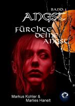 Cover-Bild Angst / Angst - Band 1 - Fürchte deine Angst