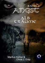 Cover-Bild Angst / Angst - Band 3 - Albträume