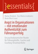 Cover-Bild Angst in Organisationen – mit emotionaler Authentizität zum Führungserfolg