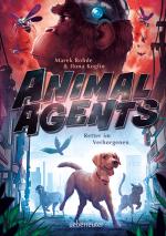 Cover-Bild Animal Agents - Retter im Verborgenen (Animal Agents, Bd. 1)