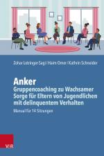 Cover-Bild Anker – Gruppencoaching zu Wachsamer Sorge für Eltern von Jugendlichen mit delinquentem Verhalten