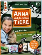 Cover-Bild Anna und die wilden Tiere - Mein tierisches Mitmach-Sachbuch
