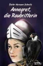 Cover-Bild Annegret, die Raubritterin