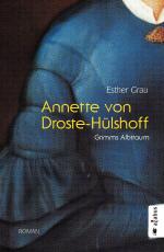 Cover-Bild Annette von Droste-Hülshoff. Grimms Albtraum