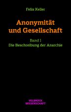 Cover-Bild Anonymität und Gesellschaft Bd. I