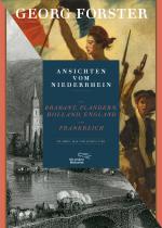 Cover-Bild Ansichten vom Niederrhein, von Brabant, Flandern, Holland, England und Frankreich im April, Mai und Junius 1790