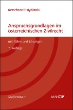 Cover-Bild Anspruchsgrundlagen im österreichischen Zivilrecht mit Fällen und Lösungen
