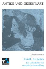 Cover-Bild Antike und Gegenwart / Catull, An Lesbia LK