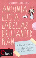 Cover-Bild Antonia Lucia Labellas brillanter Plan