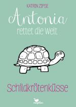 Cover-Bild Antonia rettet die Welt - Schildkrötenküsse - Band 2