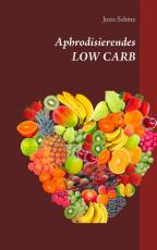 Cover-Bild Aphrodisierendes LOW CARB