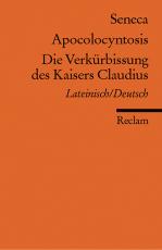 Cover-Bild Apocolocyntosis /Die Verkürbissung des Kaisers Claudius